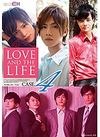 ＬＯＶＥ　ＡＮＤ　ＴＨＥ　ＬＩＦＥ　ＣＡＳＥ．４