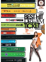 ＢＥＳＴ　ＨＩＴ　ＤＲＥＡＭ　ＴＩＣＫＥＴ　２０１０年ドリームチケット下半期総集編　ＴＨＥ　４時間